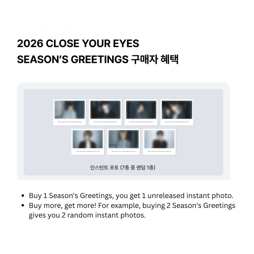 CLOSE YOUR EYES 2026 SEASON'S GREETINGS