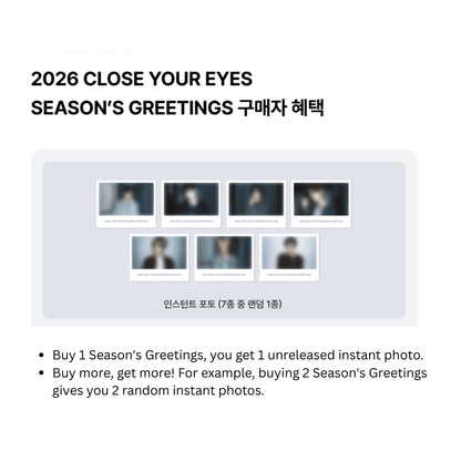 CLOSE YOUR EYES 2026 SEASON'S GREETINGS