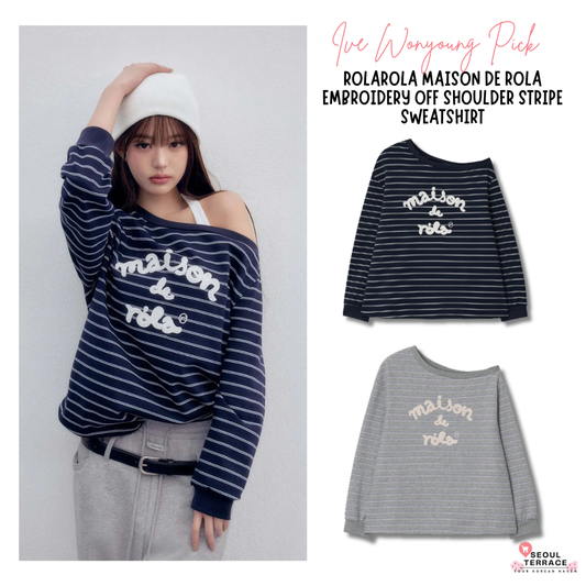 [Ive Wonyoung Pick] 26SS RolaRola Maison De Rola Embroidery Off Shoulder Stripe Sweatshirt