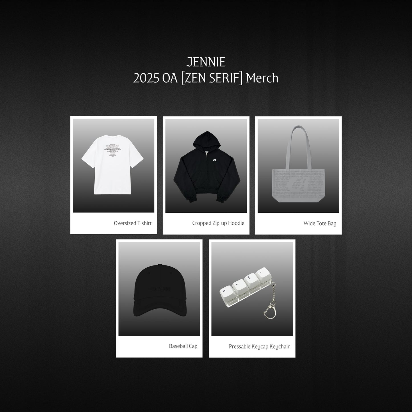 JENNIE 2025 OA [ZEN SERIF] Merch