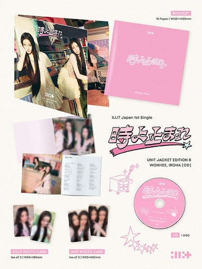 ILLIT Japan 1st Single '時よ止まれ'  [Toki Yo Tomare]  WITH PRE-ORDER GIFT 1 Unit Photocard