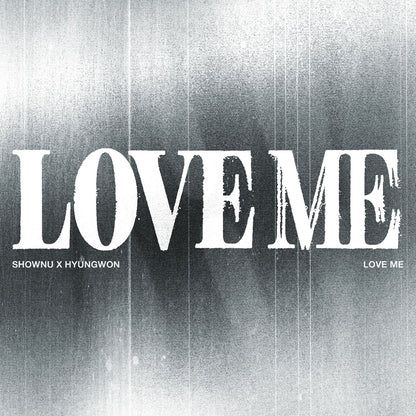 (MONSTA X) Shownu x Hyungwon  - LOVE ME / EP ALBUM