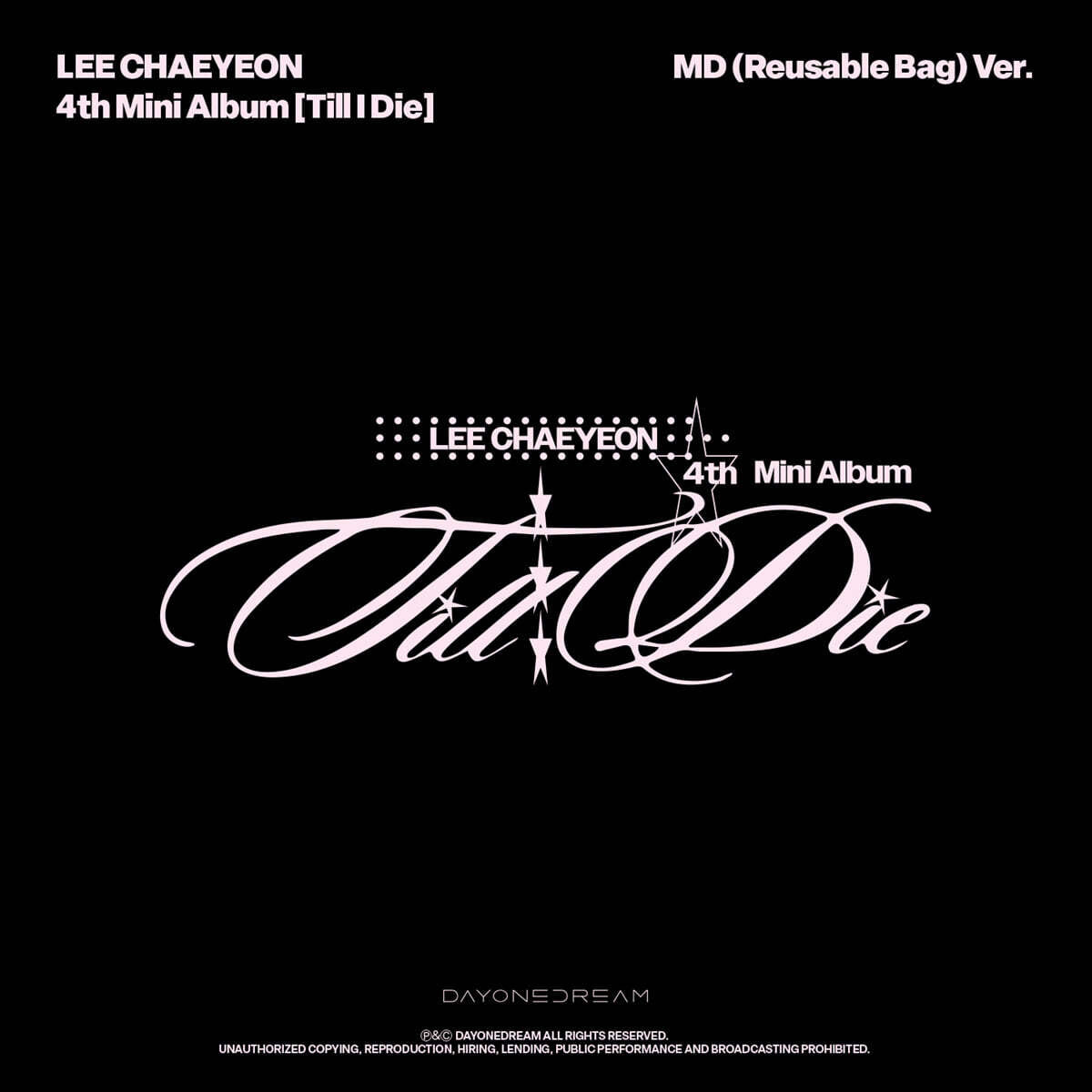 LEE CHAEYEON - 4th MINI ALBUM 'TILL I DIE'