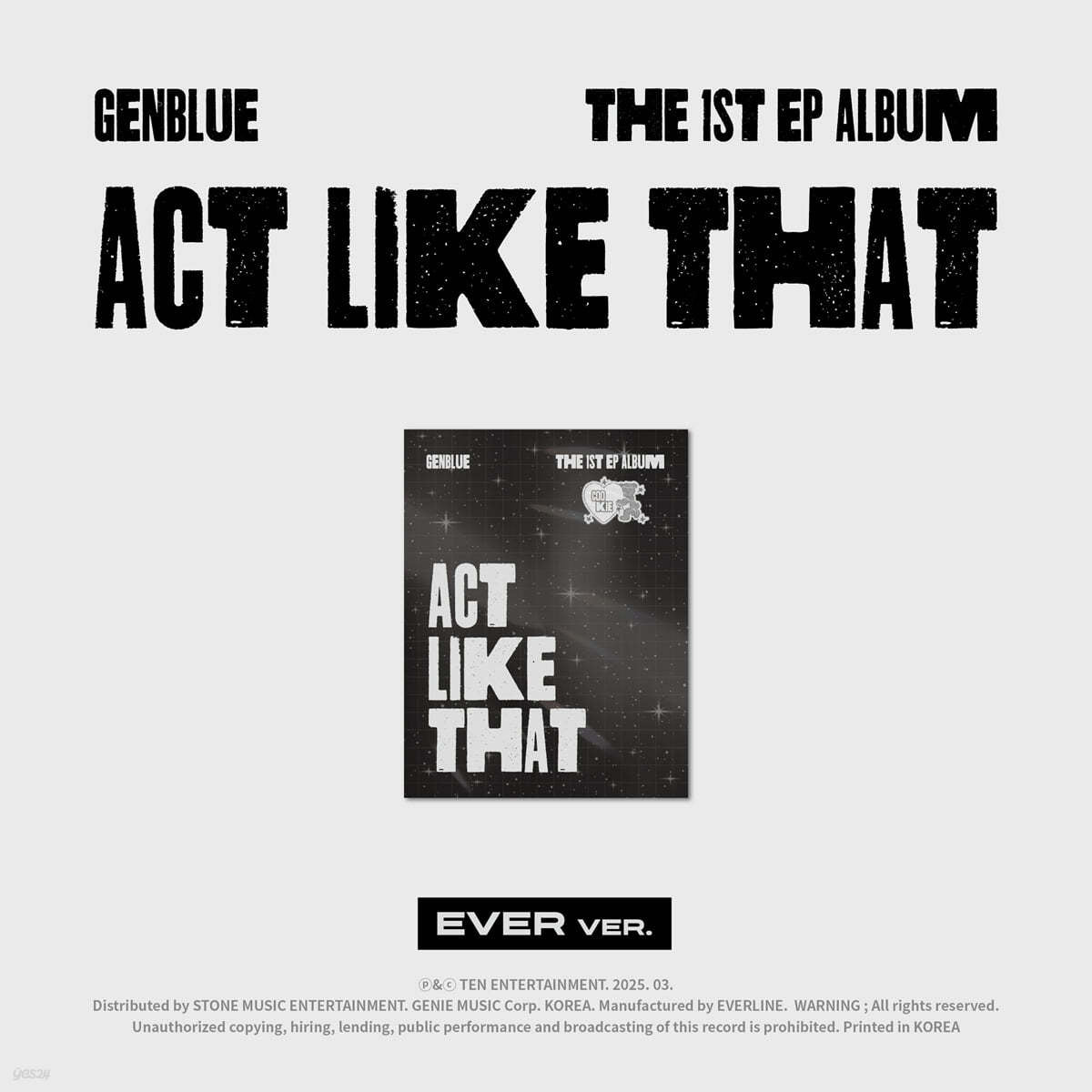 GENBLUE - 1st EP Album [ACT LIKE THAT][EVER MUSIC VER.]