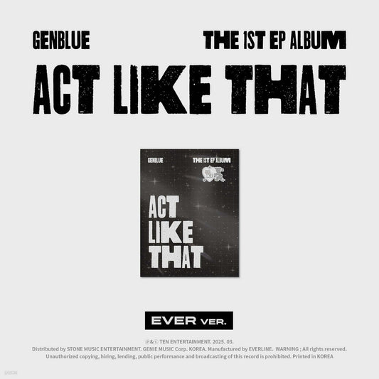 GENBLUE - 1st EP Album [ACT LIKE THAT][EVER MUSIC VER.]