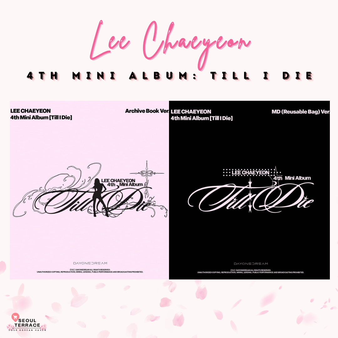 LEE CHAEYEON - 4th MINI ALBUM 'TILL I DIE'